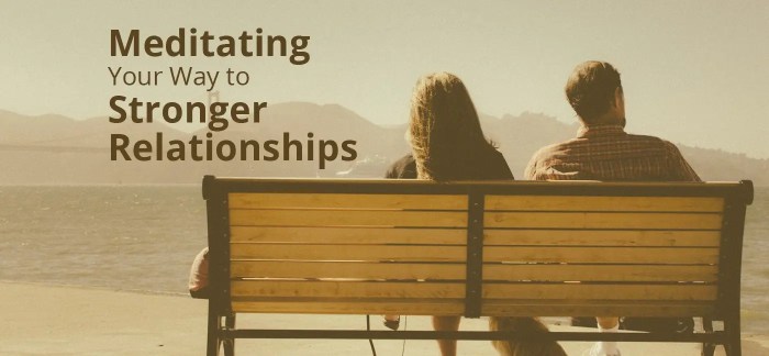 How to Meditate for a Better Relationship with Yourself